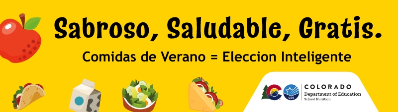 Sabroso, Saludable, Gratis; Comidas de Verano = Eleccion Inteligente